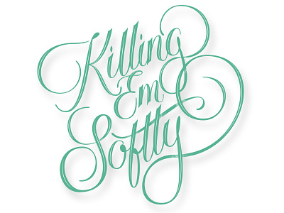 Killing Em Softly script type