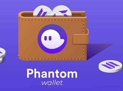 Phantom Wallet là gì? Tìm hiểu cách sử dụng ví Phantom