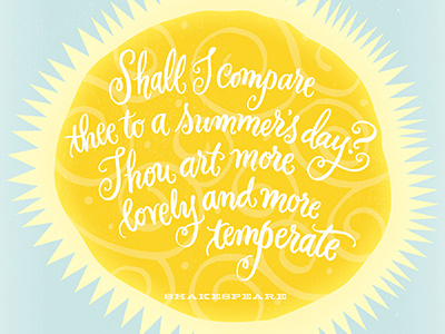 Summer's Day Sunshine beauty hand lettering lettering quote shakespeare sun typography