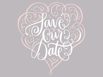Full heart save the date calligraphy flourished hand lettering heart lettering save the date script