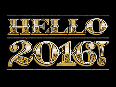 Hello 2016 2016 hand lettering lettering new year type typography