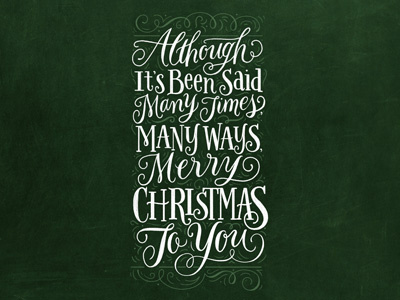 Its Been Said chalk chalkboard christmas flourished hand drawn hand lettering hand lettering merry christmas typography