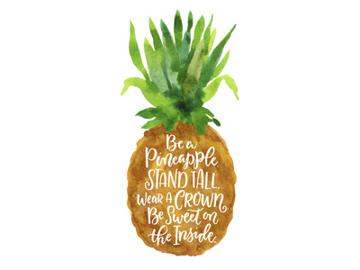 Pineapple hand lettering inspirational lettering motivational painting quote type watercolor