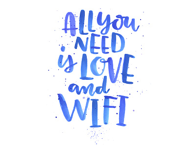Love And Wifi hand lettering lettering quote type watercolor