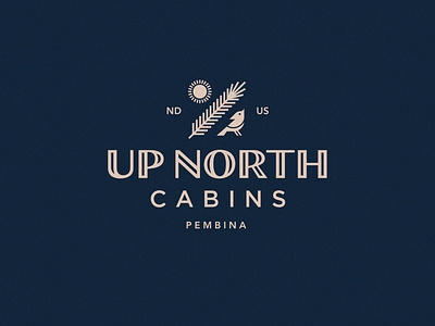 Up North Cabins Logo badge bird cabin cardinal dakota identity lockup logo nd north pine spruce sun tree typography