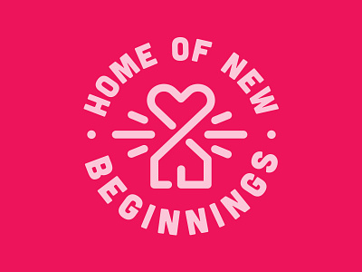 Home of new beginnings badge begin circle logo heart home house icon logo love new renew restart shelter symbol