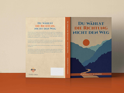 DU WAHLST DIE RICHTUNG NICHT DEN WEG authors book cover book cover design design graphic design illustration
