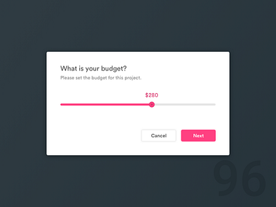 Day 96 - What Is Your Budget? 100dayuichallenge budget modal window pink popup slider what is your budget