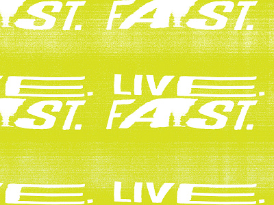 LIVE. FAST. branding design fast grunge punk seattle type typetreatment typogaphy