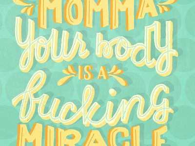 Monday Momtra- Body Miracle adobe illustrator handletter handlettered illustration typogaphy vector