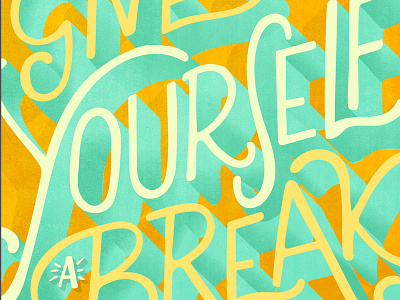 Monday Momtra- Give Yourself A Break