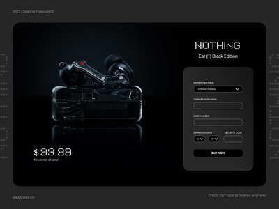 Nothing EAR(1) Check Out Page Redesign - Black Edition carl pei nothing nothing black edition nothing company nothing ear 1 case study nothing ear(1) nothing earphones nothing ui dark mode nothing ux