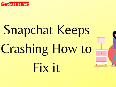 Snapchat keeps crashing how to fix it.