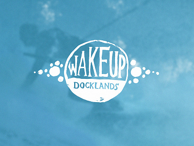 WakeUp Docklands branding hand drawn rough type