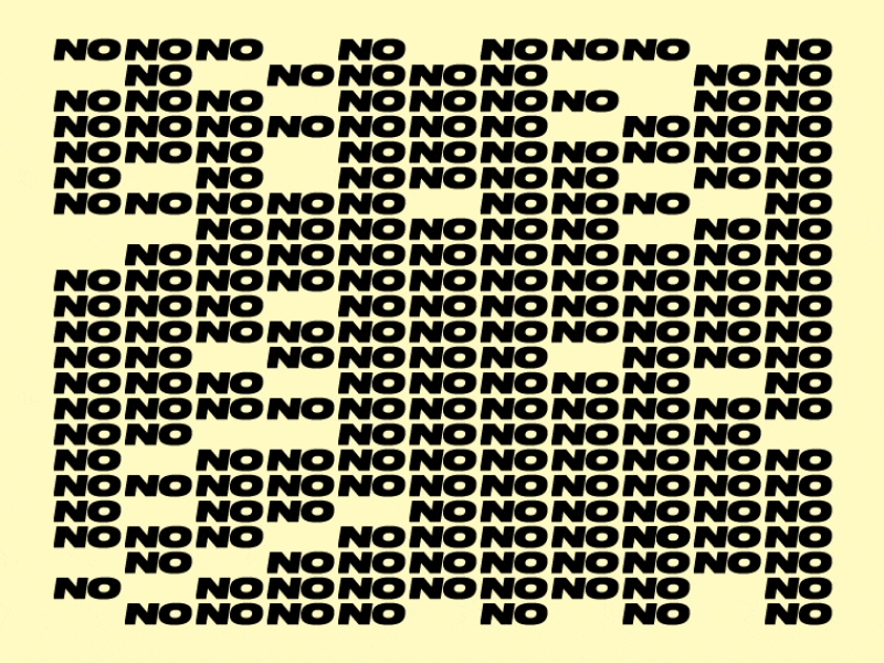 Yes No Construct animation bold extended no solution text typo typographic yes