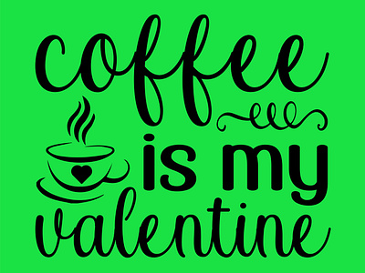 Valentine Day Coffee SVG T-Shirt