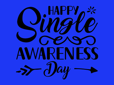 Happy Single Awareness Day