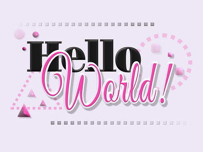 Hello World! 3d analog animation app branding design dribbble fxr graphic design hello hellodribbble hey hi illustration logo motion graphics ui world