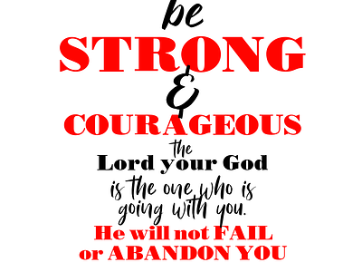 Be Strong & Courageous type typography