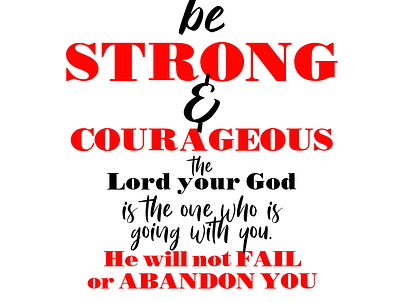 Be Strong & Courageous type typography