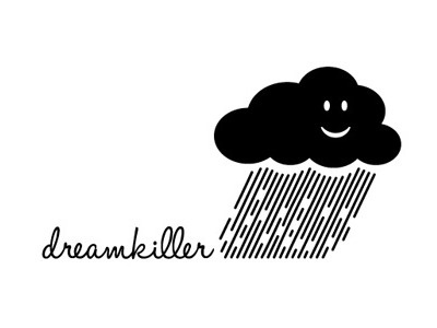 Dream killer cloud dark dreams happy hopes rain sad