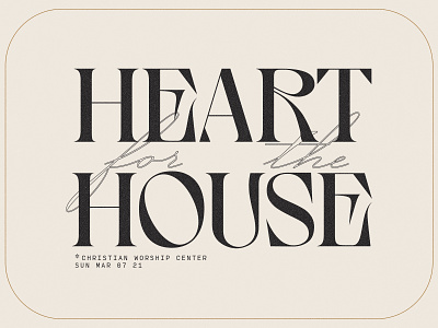 Heart for the House Logo branding church branding church design heart for the house logo sermon series