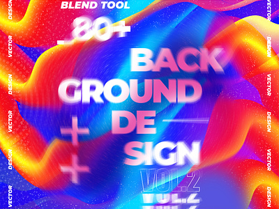 80+ Background Design Collection | Blend Tool | Vol.2