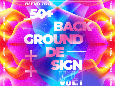50+ Background Design Collection | Blend Tool | Vol.1