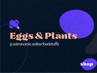 Eggs & Plants | G-astronomic Online Foods branding brutalism graphic design illustration online store store typography uidesign warmup web design weeklywarmup