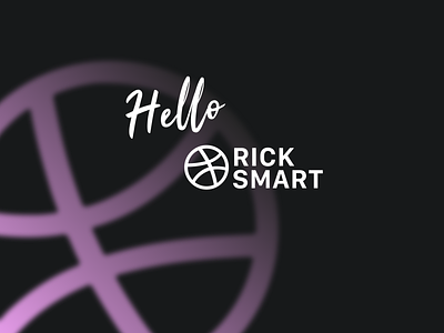 Hello Rick Smart dribbble invite