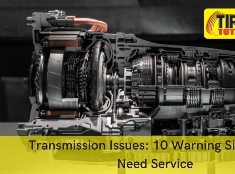 Transmission Issues 10 Warning Signs You Need Service by Anaya Baylor