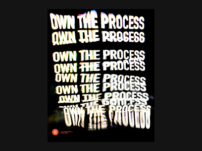 1.25-POSTER 12-Own The Process Poster design poster a day poster design process typography poster