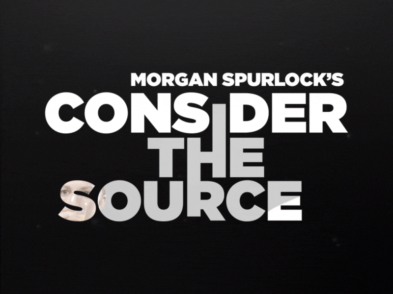 "Morgan Spurlock's Consider The Source" (2015) Title Sequence animation film logo logo animation logodesign motion motion design motion graphics motiongraphics title title design titles type typography