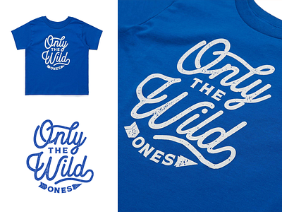 Only The Wild Ones - Toddler Tee apparel design apparel logo dispatch graphicdesign lettering typography