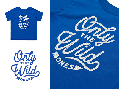 Only The Wild Ones - Toddler Tee