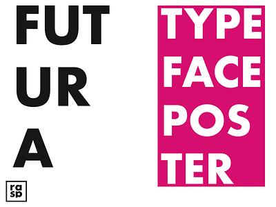 Futura Typeface Poster(see attached) colour design font poster type