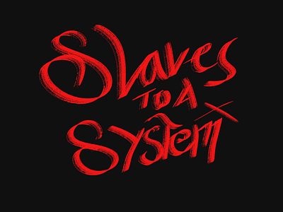 Slaves Lettering