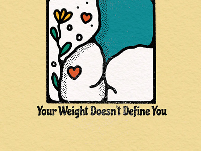 Your weight doesn’t define you branding design graphic design illustration logo poster