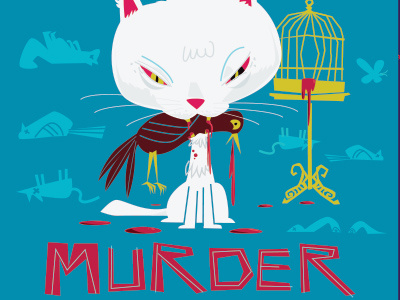 Bad Kitty: Murder animal bird cat