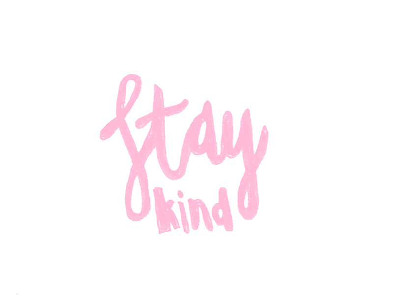 Stay Kind gif handlettering typography