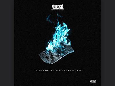 "Dreams Worth More than Money" album art fire money music single art