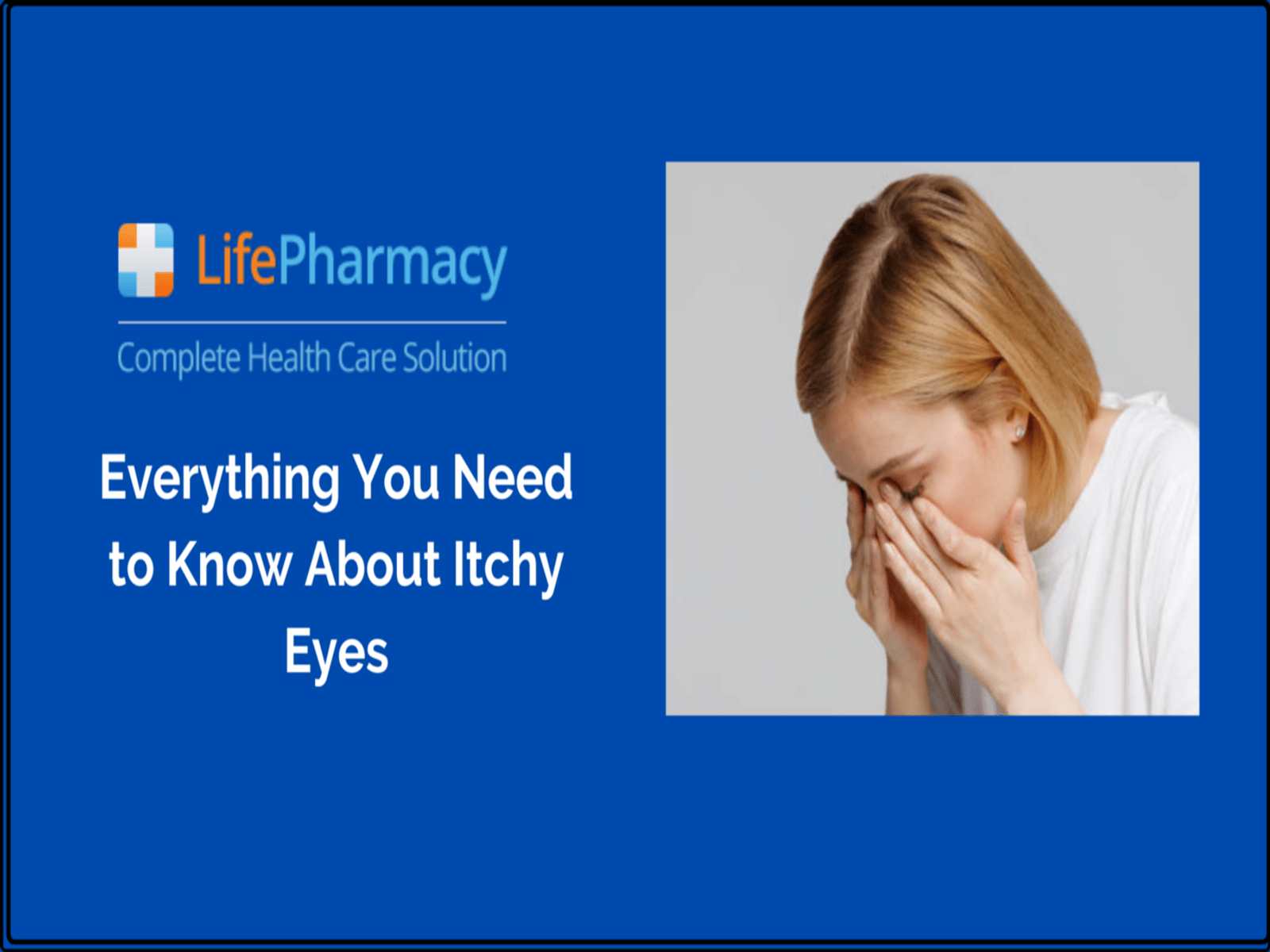 itchy-eyes-causes-and-treatment-by-life-pharmacy-on-dribbble