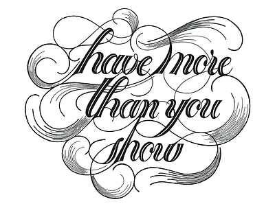 Have more than you show graphic design hand lettering illustration lettering typography