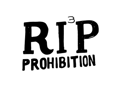 RIP Prohibition branding cannabis handdrawn letterdesign lettering logodesign procreate type typography