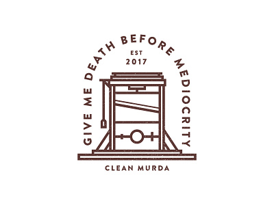 Clean Murda logo alternative 5 badge death execution guillotine logo murder