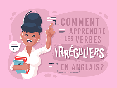 Irregular verbs vo.2 blog character french girl illustration language office study teacher woman