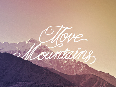 Move Mountains handwriting typography