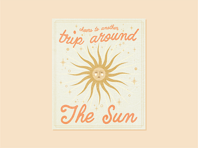 cheers to another trip around the sun astrology birthday birthday card cheers greeting card greetings stars sun sunbeam trip