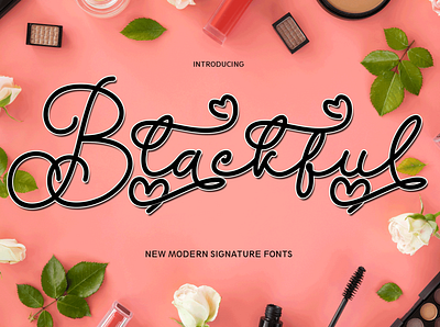 Blackful calligraphy cutefonts design fontsscript graphic design illustration invitations weddingfonts