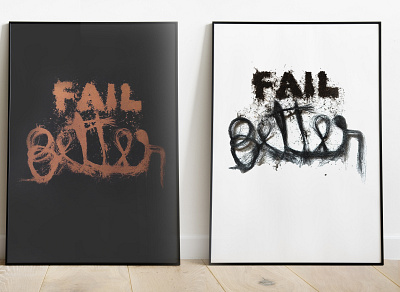 "Fail better" typography experiment posters typography